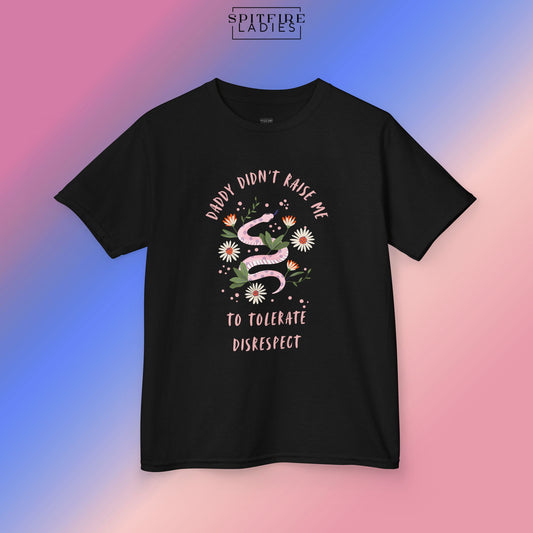 "Daddy Didn’t Raise Me to Tolerate Disrespect" Kids T-shirt