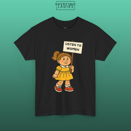Listen to Women | Retro Feminist Protest Tee | Spitfire Ladies