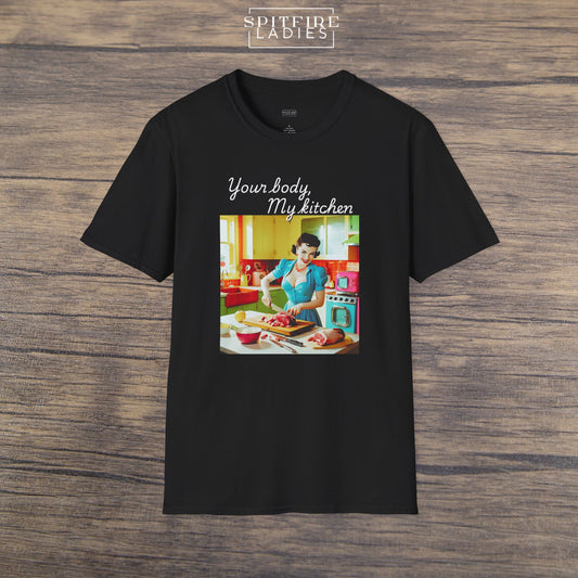 Your Body, My Kitchen | Retro Feminist Tee | Spitfire Ladies