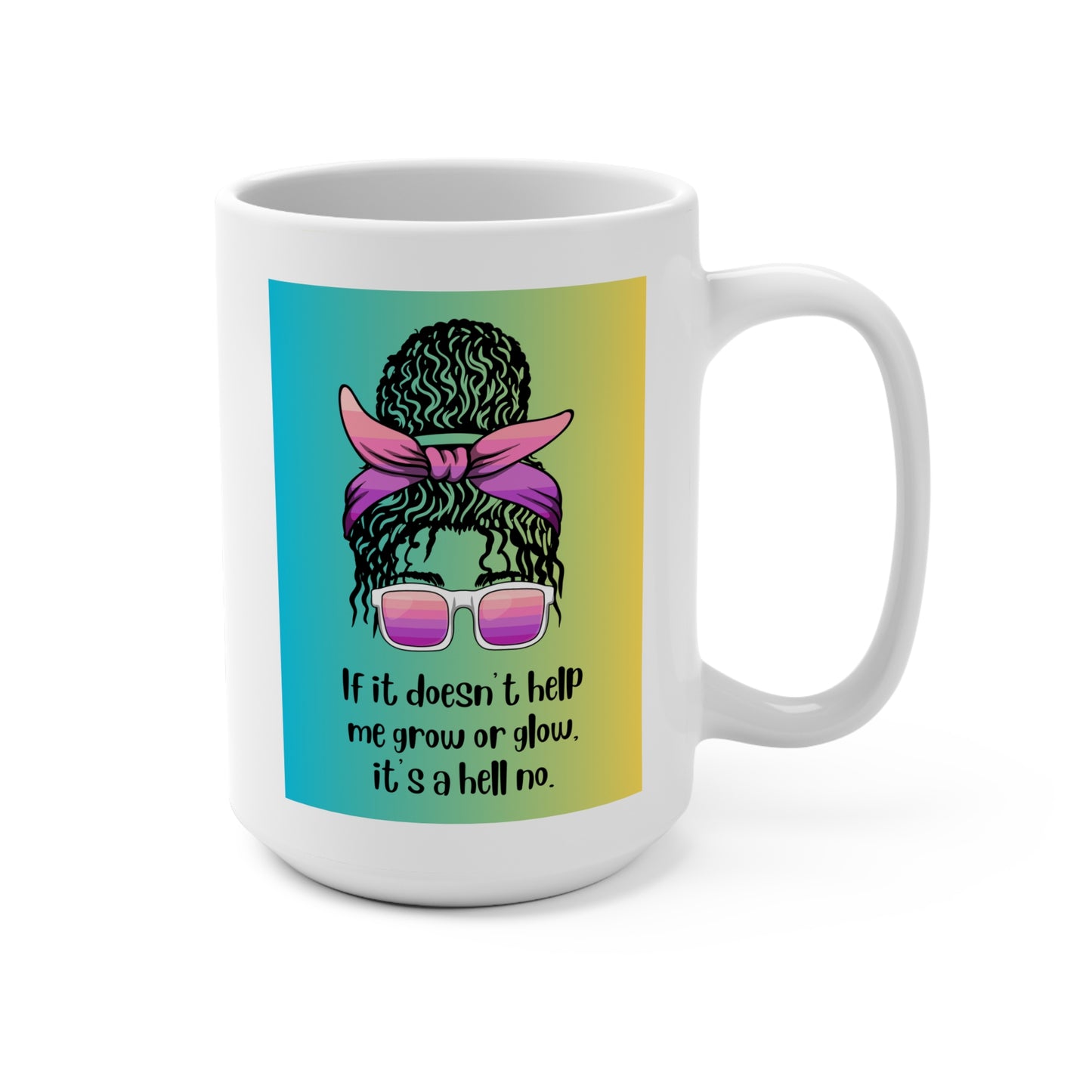 If It Doesn't Help Me Grow or Glow | Feminist Mug | Spitfire Ladies