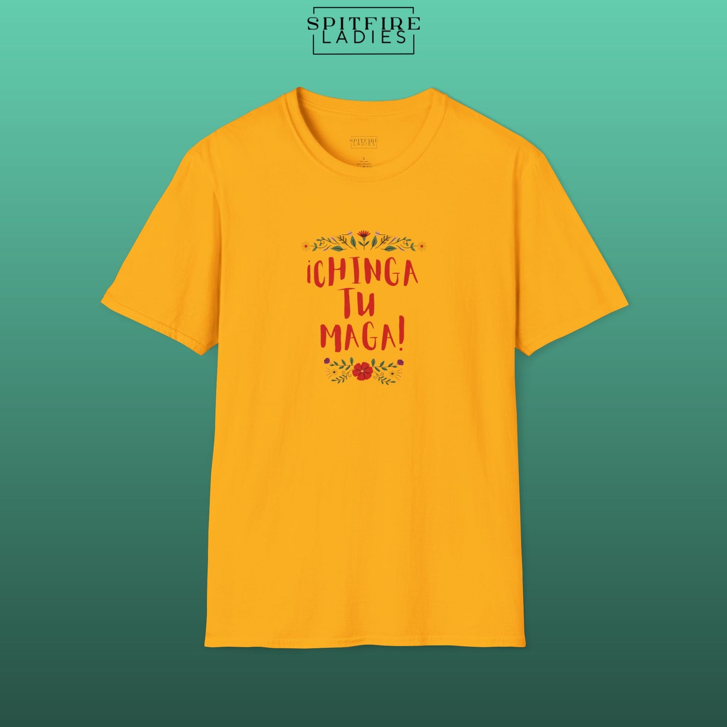 Chinga Tu MAGA | Latina Political Protest Tee | Spitfire Ladies