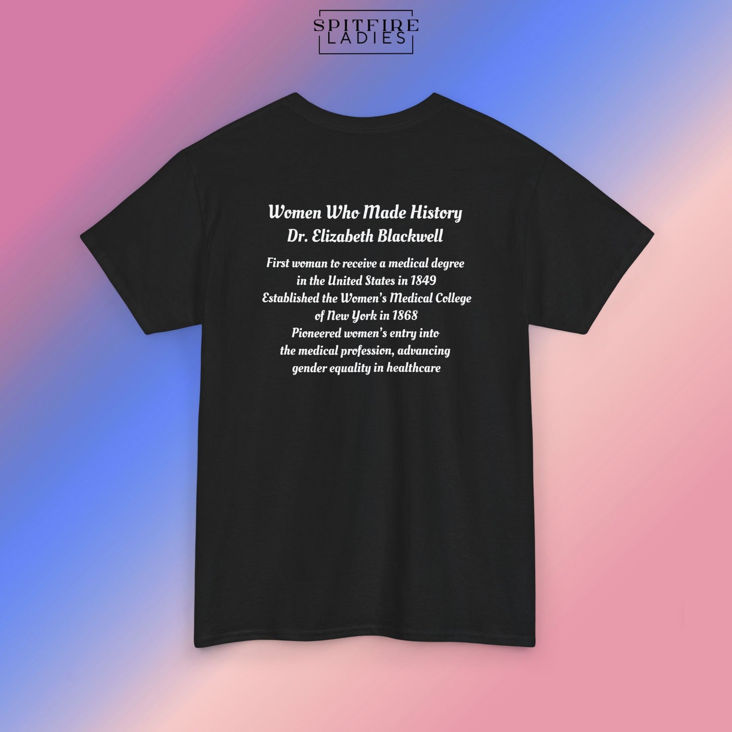 Dr. Elizabeth Blackwell Tee | Women in Medicine | Spitfire Ladies