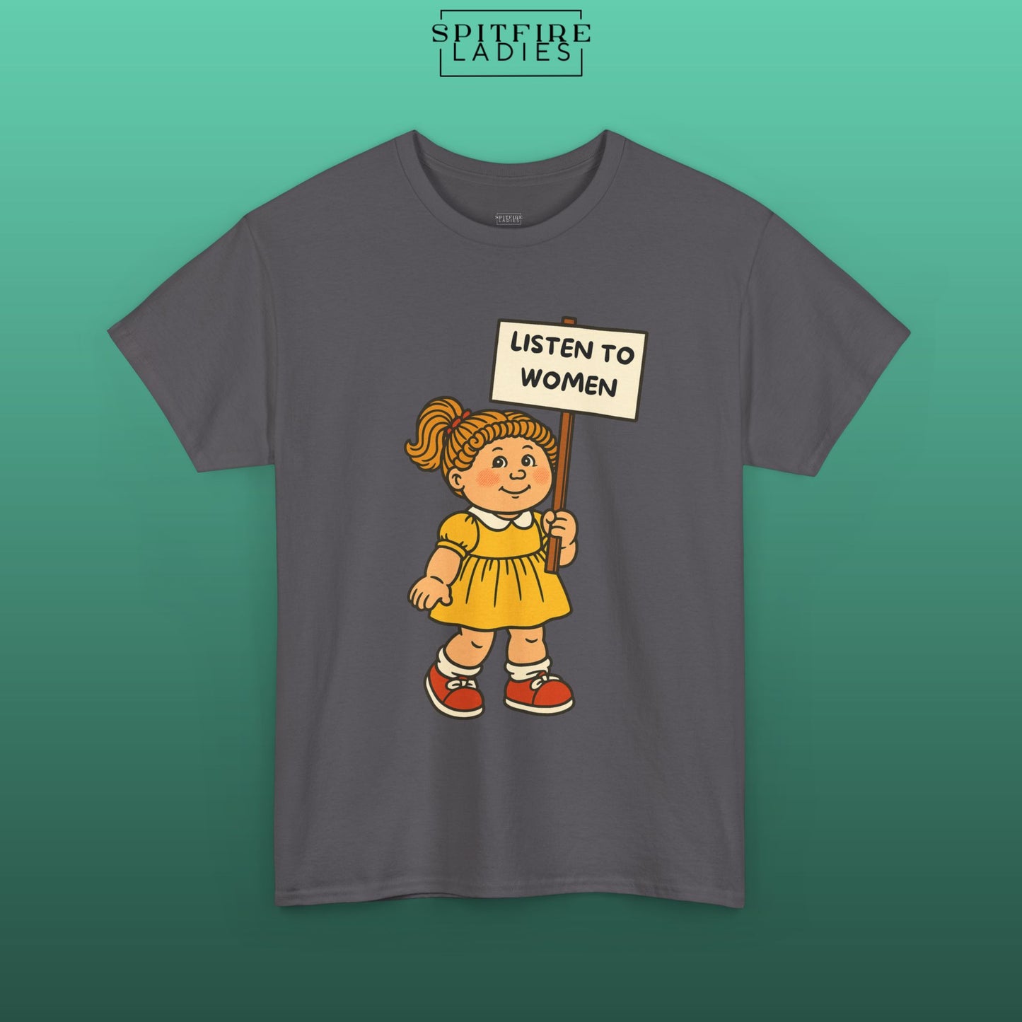 Listen to Women | Retro Feminist Protest Tee | Spitfire Ladies