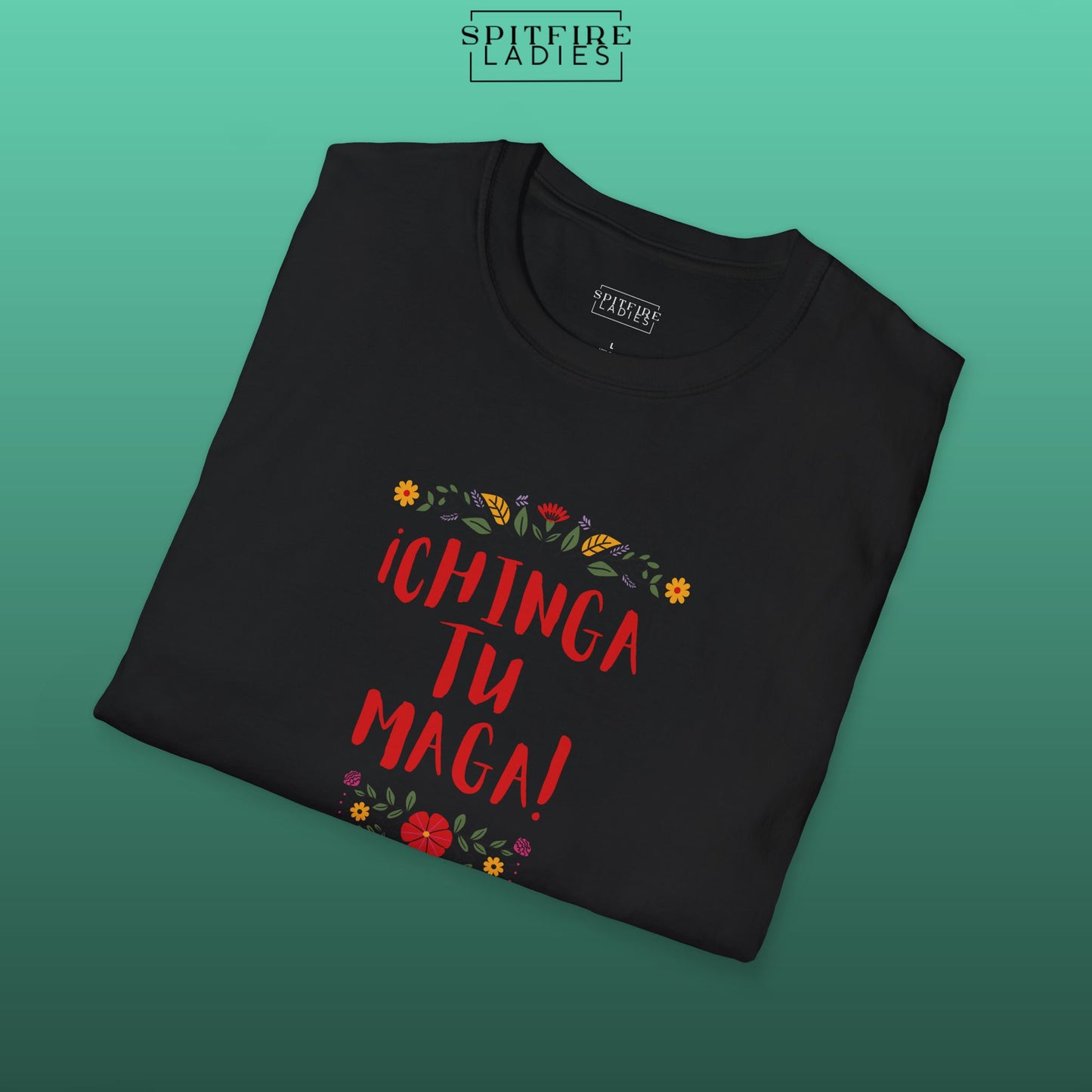 Chinga Tu MAGA | Latina Political Protest Tee | Spitfire Ladies