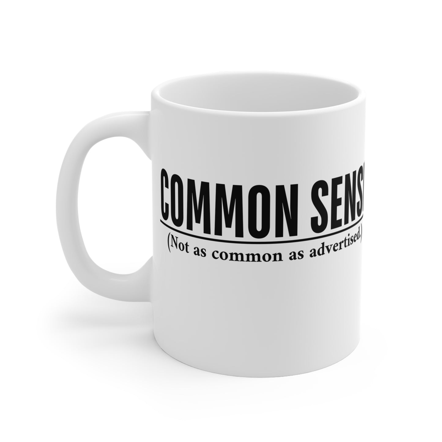 Common Sense | Not as Common as Advertised Mug | Spitfire Ladies