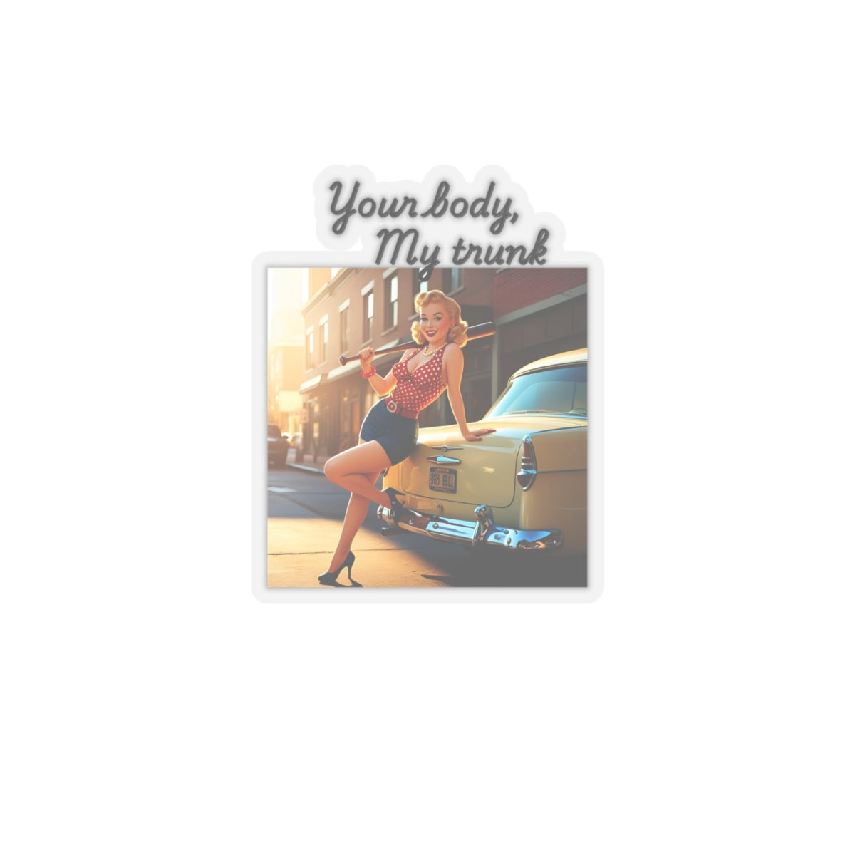 Your Body, My Trunk | Feminist Sticker | Spitfire Ladies