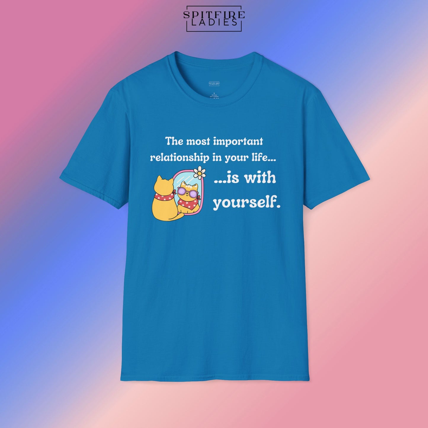 Most Important Relationship | Self-Love Cat Tee | Spitfire Ladies