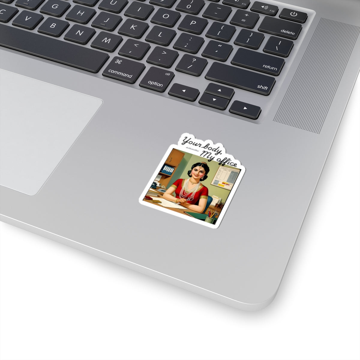 Your Body, My Office | Feminist Sticker | Spitfire Ladies