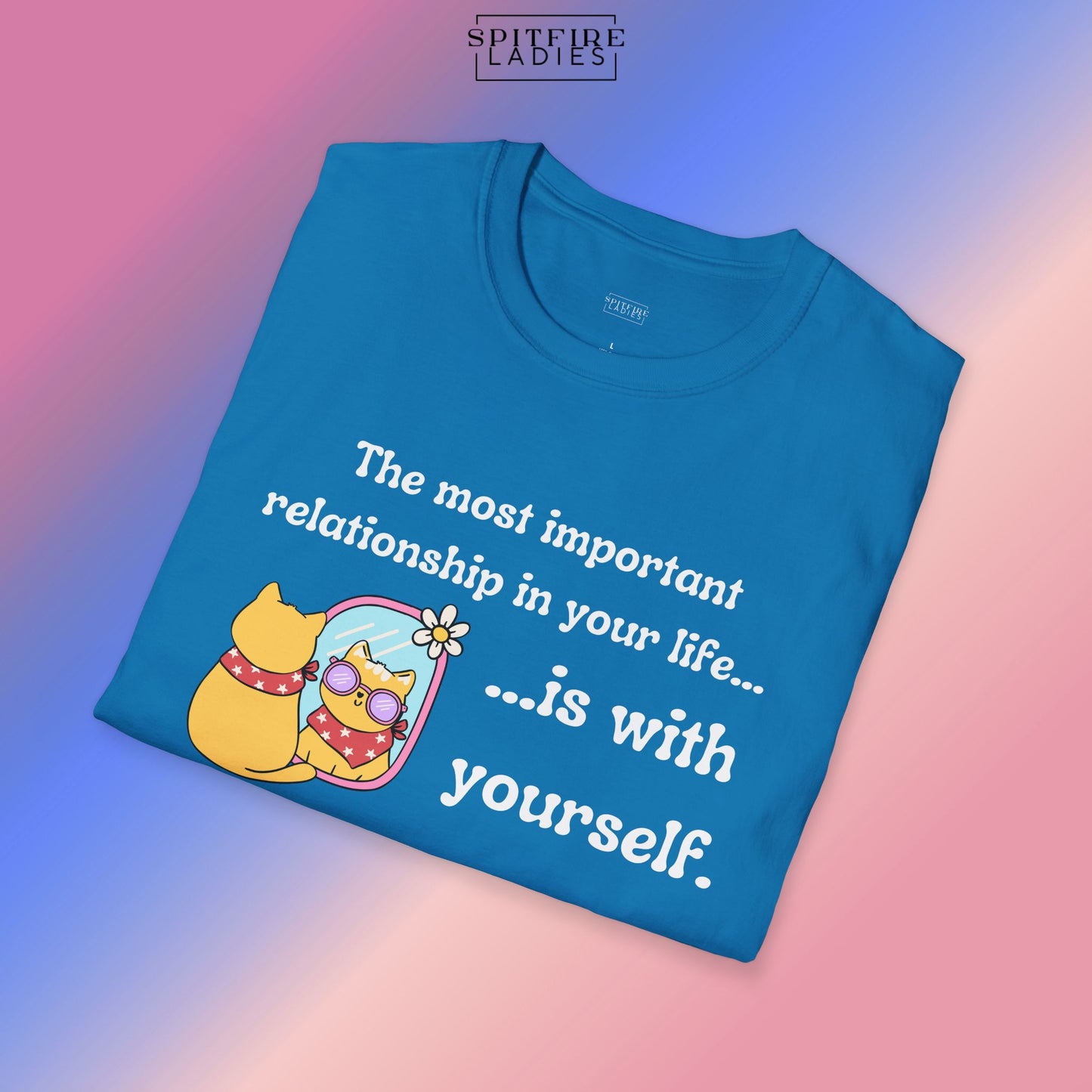 Most Important Relationship | Self-Love Cat Tee | Spitfire Ladies