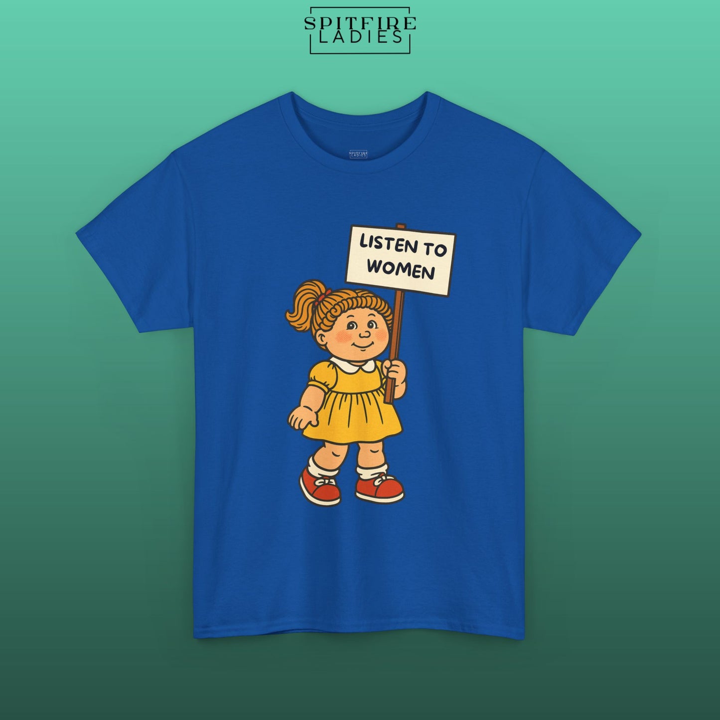 Listen to Women | Retro Feminist Protest Tee | Spitfire Ladies