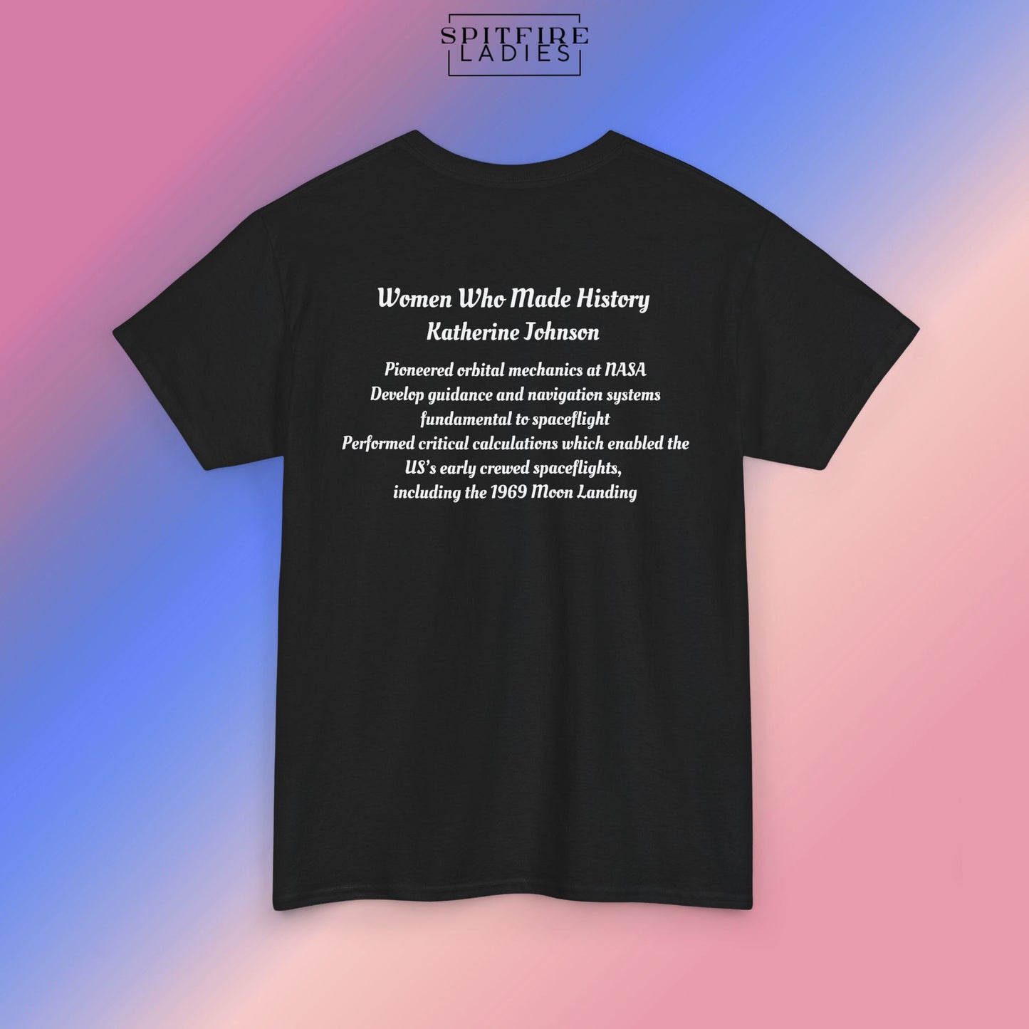 Katherine Johnson Tee | Hidden Figures, NASA & STEM | Spitfire Ladies