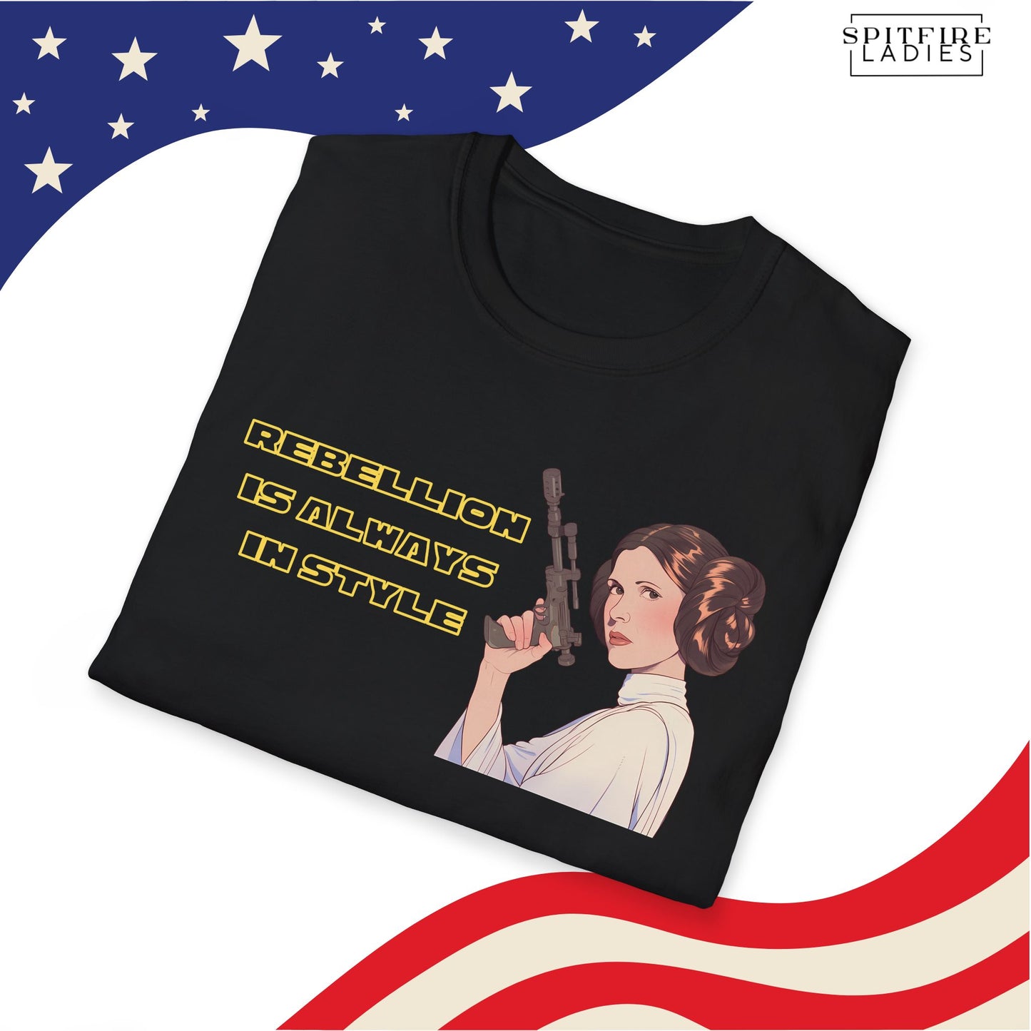 Rebellion is Always in Style | Princess Leia Feminist Tee | Spitfire Ladies
