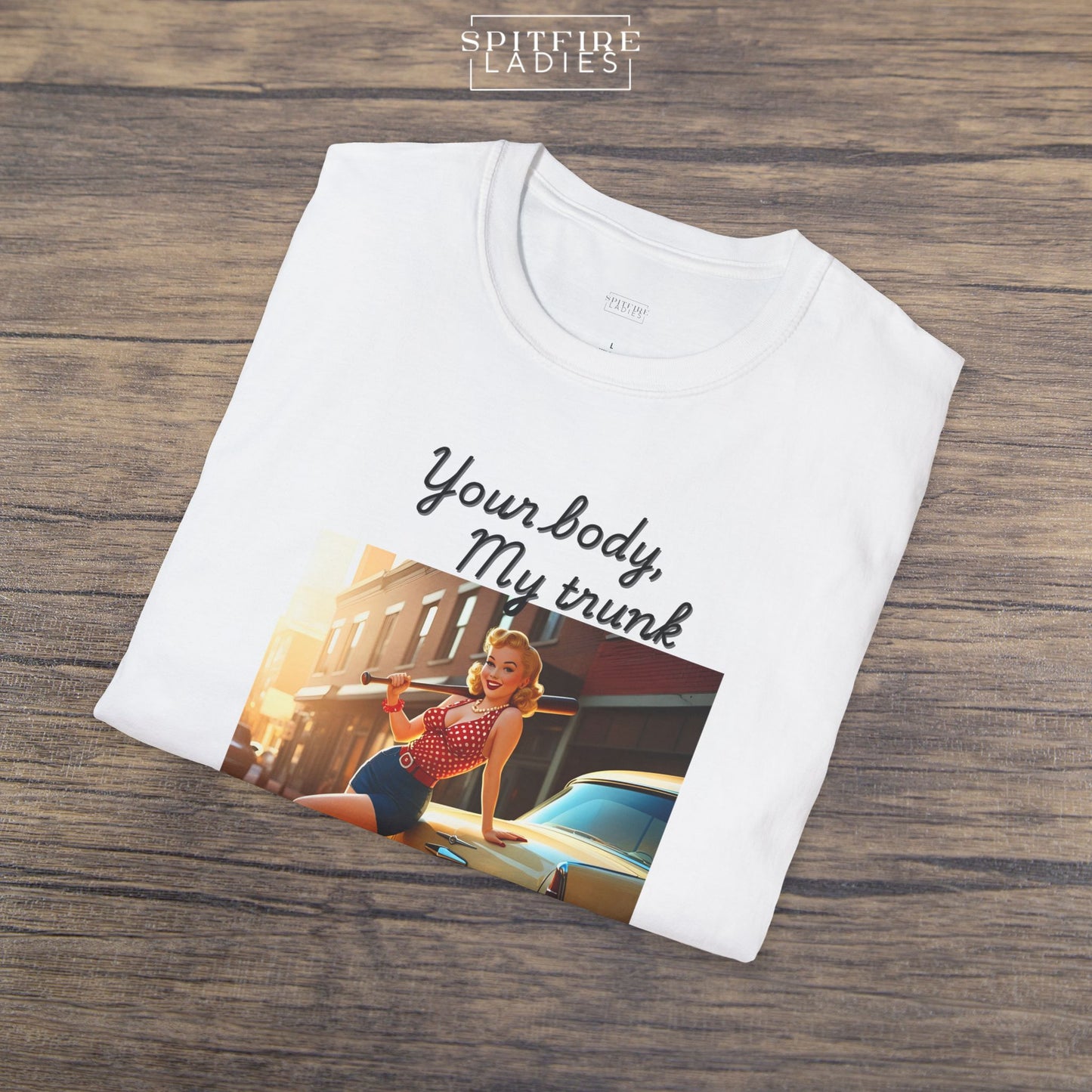 Your Body, My Trunk | Retro Feminist Tee | Spitfire Ladies