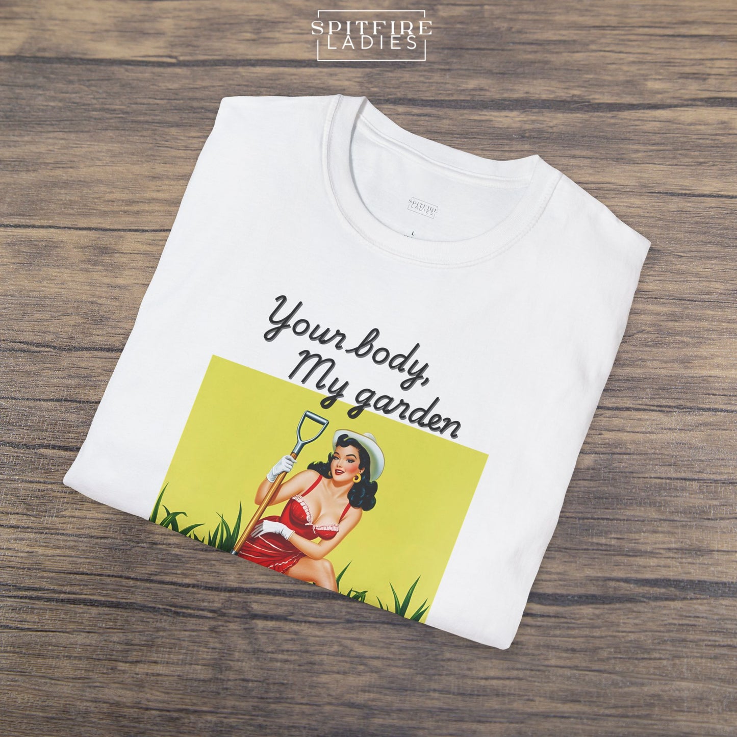 Your Body, My Garden | Retro Feminist Tee | Spitfire Ladies