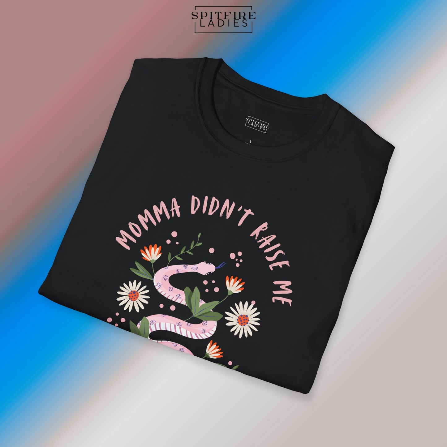 "Momma Didn’t Raise Me to Tolerate Disrespect" T-Shirt