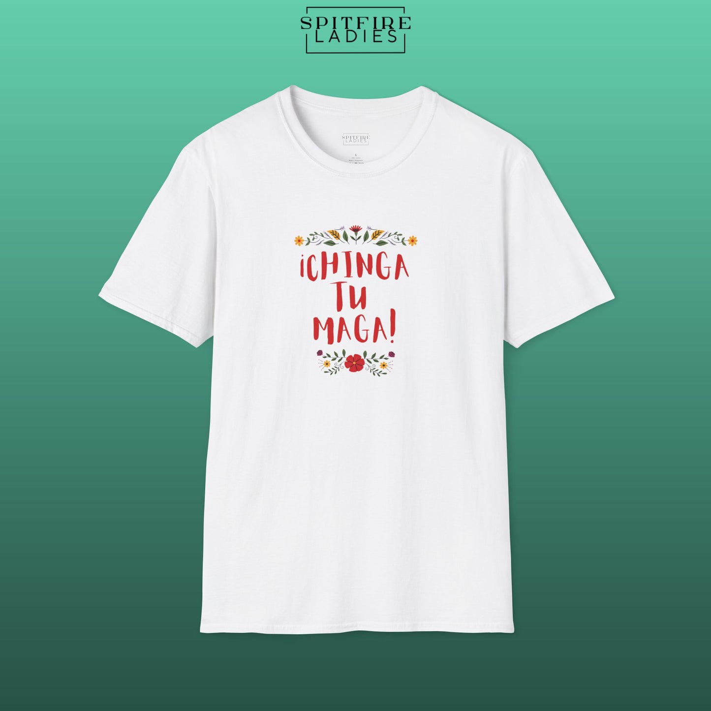 Chinga Tu MAGA | Latina Political Protest Tee | Spitfire Ladies