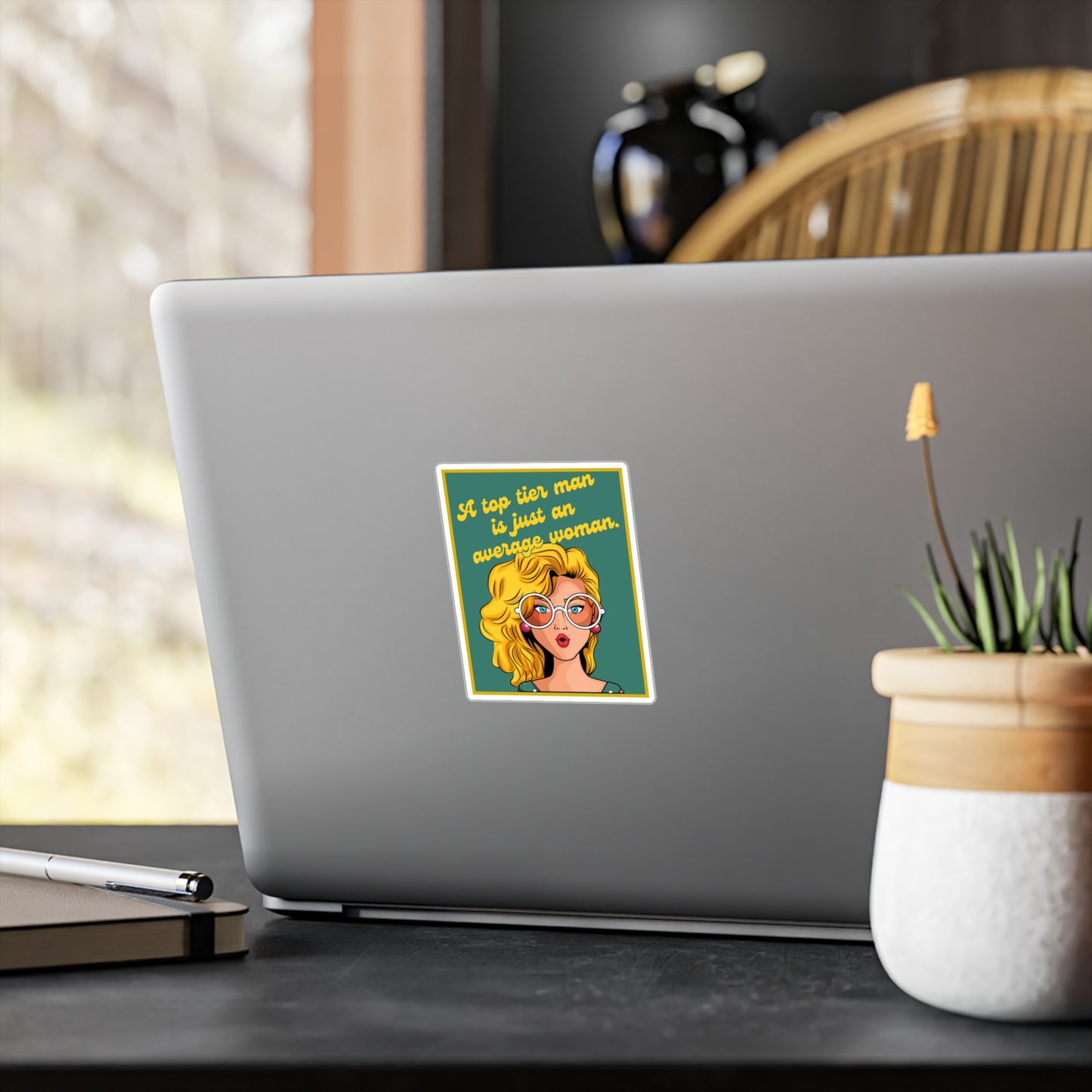 A Top Tier Man Is Just an Average Woman | Sticker | Spitfire Ladies