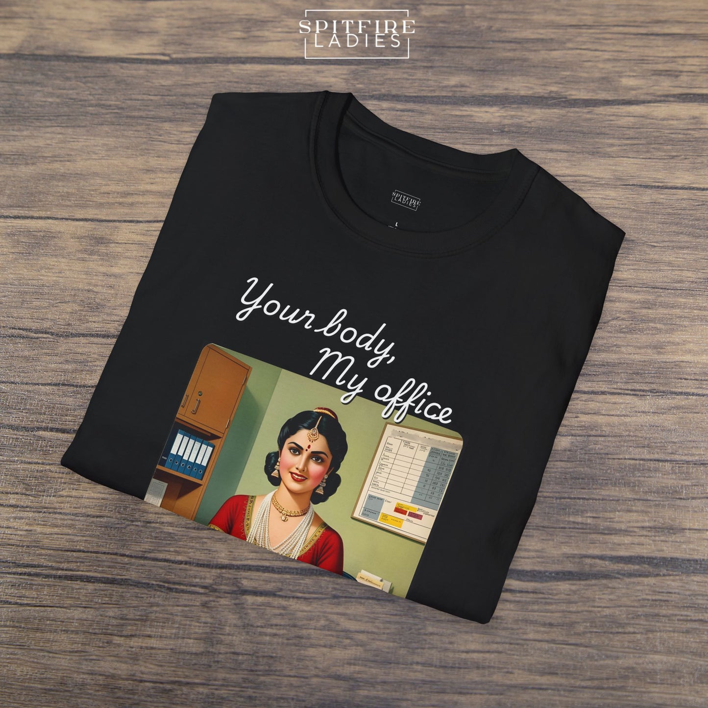 Your Body, My Office | Retro Feminist Tee | Spitfire Ladies